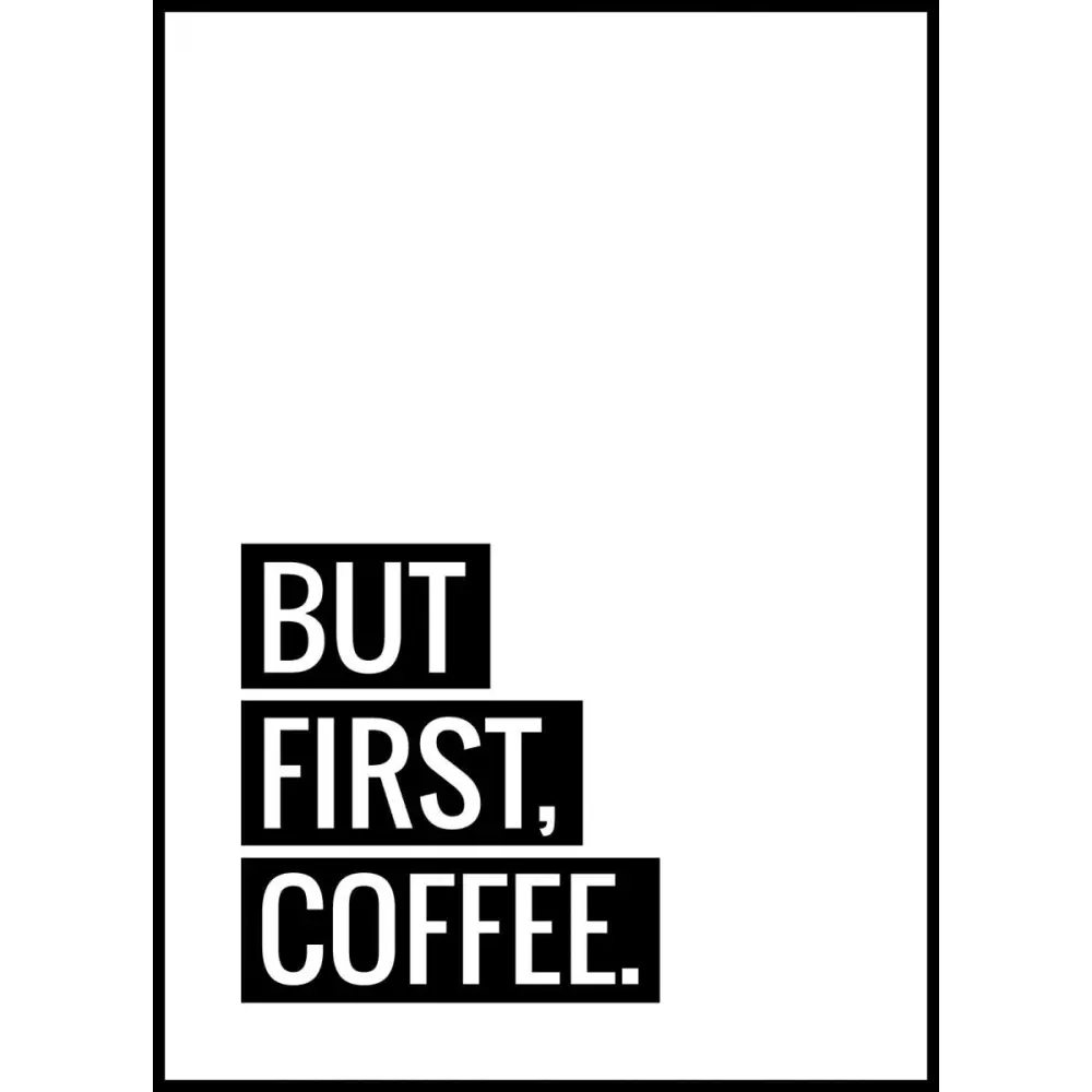 But First Coffe Poster